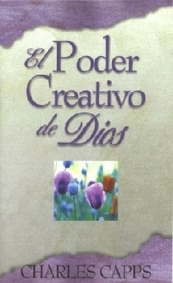 El Poder Creativo De Dios (God's Creative Power) (Spanish)