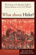 What About Hitler? (Christian Practice Of Everyday Life Series)