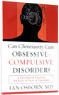 Can Christianity Cure Obsessive-Compulsive Disorder?