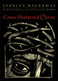 Cross-Shattered Christ