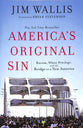 America's Original Sin: Racism, White Privilege, and the Bridge to a New America