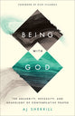 Being With God: The Absurdity, Necessity, and Neurology of Contemplative Prayer
