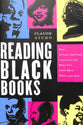 Reading Black Books: How African American Literature Can Make Our Faith More Whole and Just