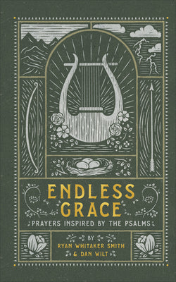 Endless Grace: Prayers Inspired By the Psalms