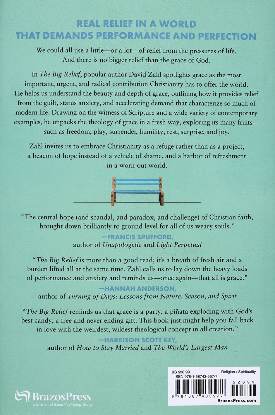 The Big Relief: The Urgency of Grace for a Worn-Out World