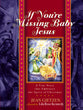 If You're Missing Baby Jesus