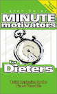Minute Motivators For Dieters