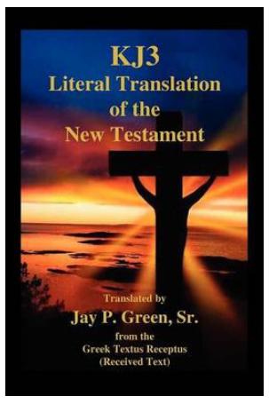 Kj3 Literal Translation of the New Testament (2nd Edition)