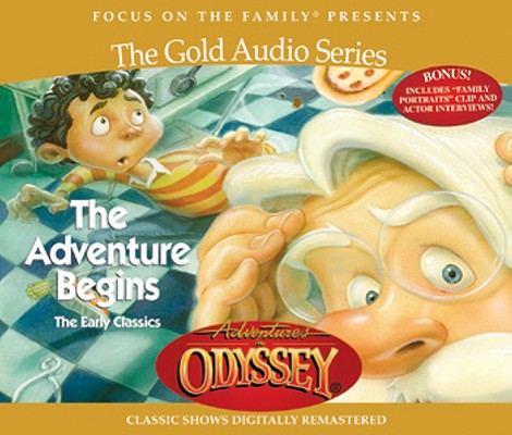 The Adventure Begins (#01 in Adventures In Odyssey Gold Audio Series)