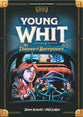 Young Whit and the Thieves of Barrymore (#03 in Young Whit (Pre Adventures In Odyssey) Series)