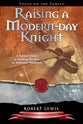 Raising a Modern Day Knight