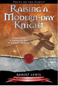 Raising a Modern Day Knight