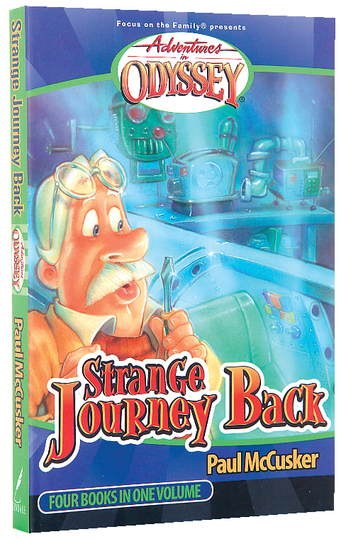 Strange Journey Back (4 Books in 1) (#01 in Adventures In Odyssey Flashbacks Series)