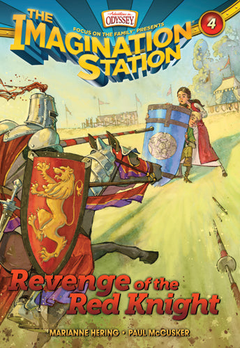 Revenge of the Red Knight (#04 in Adventures In Odyssey Imagination Station (Aio) Series)