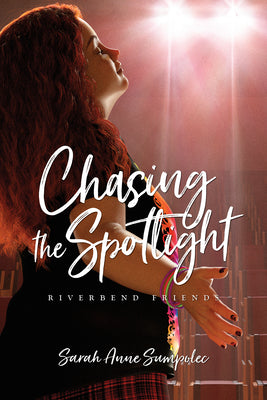 Chasing the Spotlight (#04 in Riverbend Friends Series)