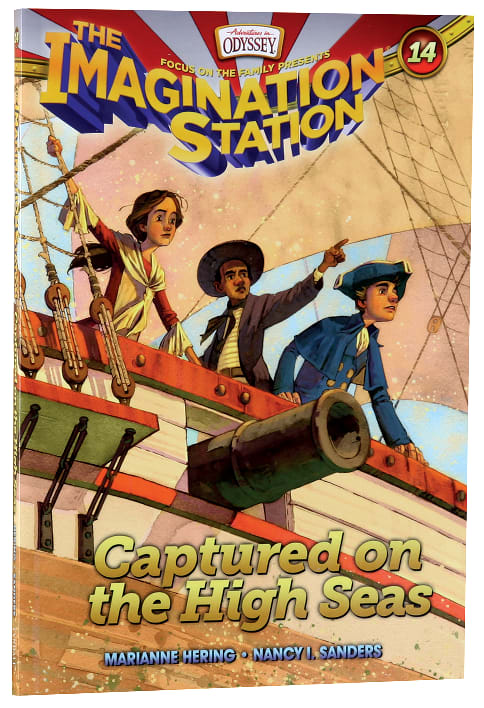 Captured on the High Seas (#14 in Adventures In Odyssey Imagination Station (Aio) Series)