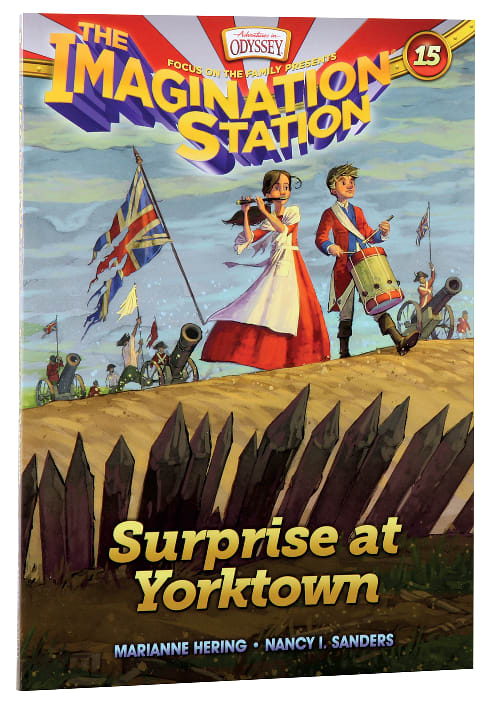 Surprise At Yorktown (#15 in Adventures In Odyssey Imagination Station (Aio) Series)