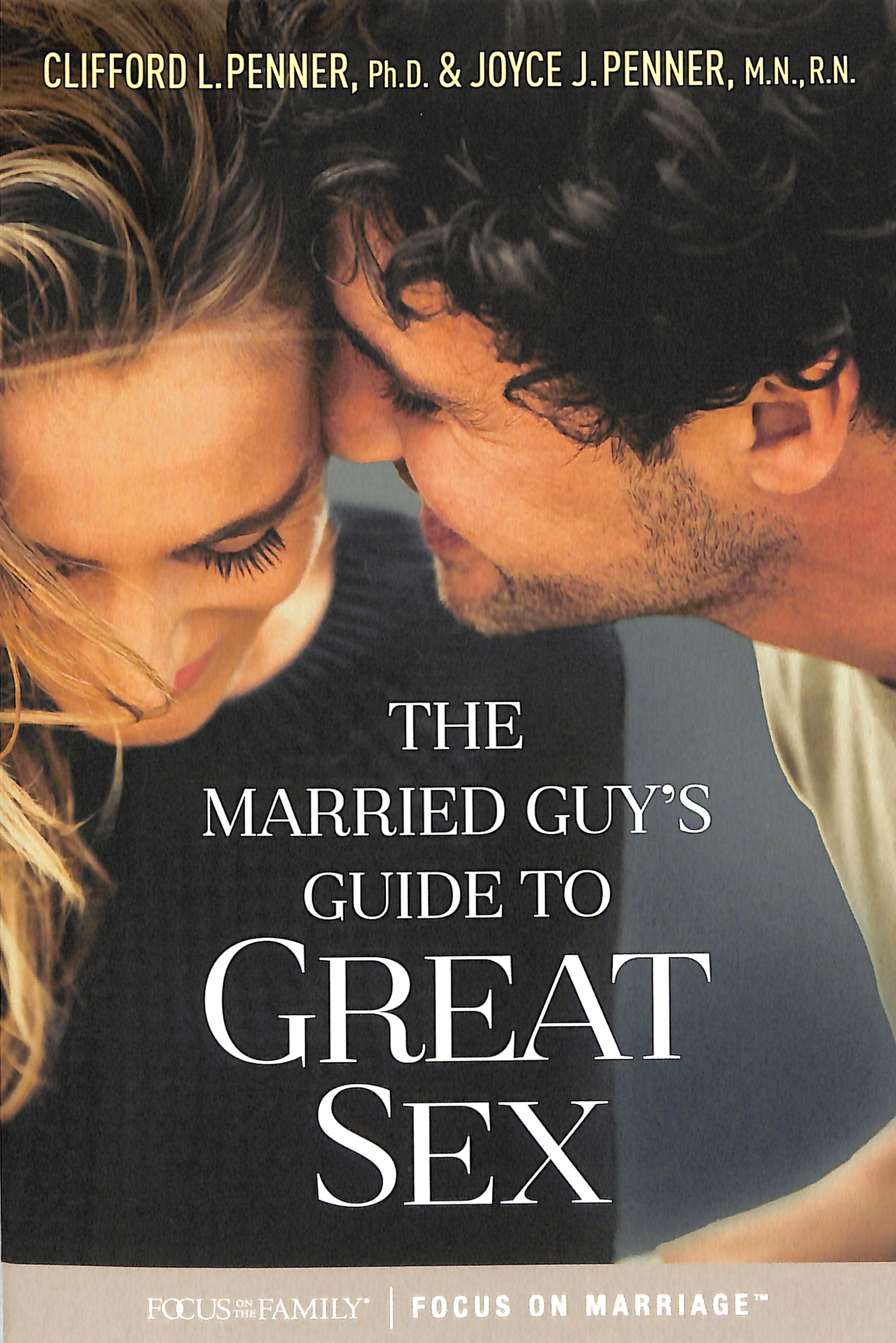 The Married Guy's Guide to Great Sex