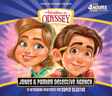 The Jones & Parker Detective Agency (Adventures In Odyssey Audio Series)