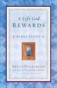 A Life God Rewards (Leader's Edition) (#03 in Breakthrough Series)