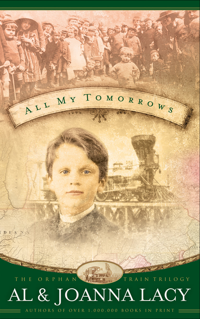 All My Tomorrows (#02 in Orphan Train Trilogy Series)
