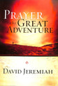 Prayer: The Great Adventure