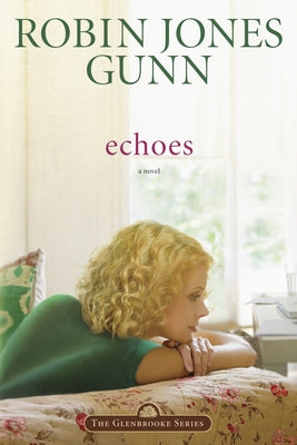 Echoes (#03 in Glenbrooke Series)