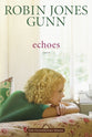 Echoes (#03 in Glenbrooke Series)