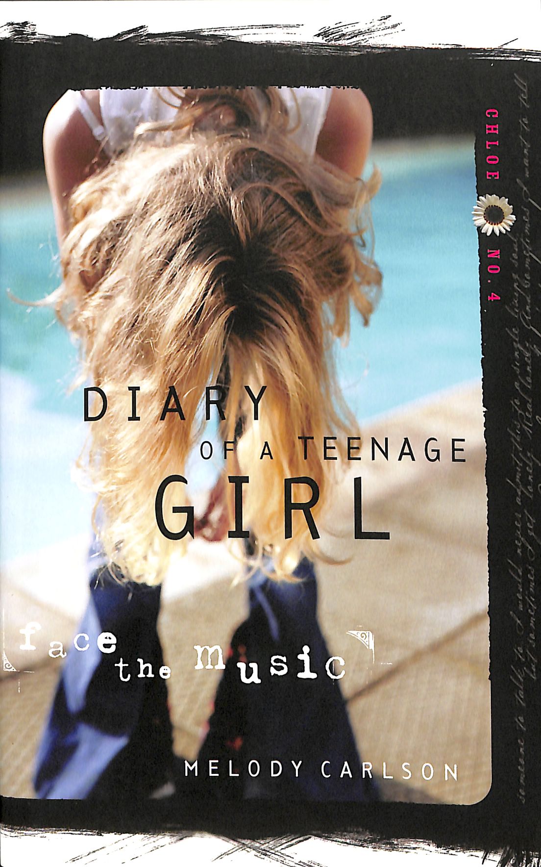Face the Music (#04 in Diary Of A Teenage Girl: Chloe Series)