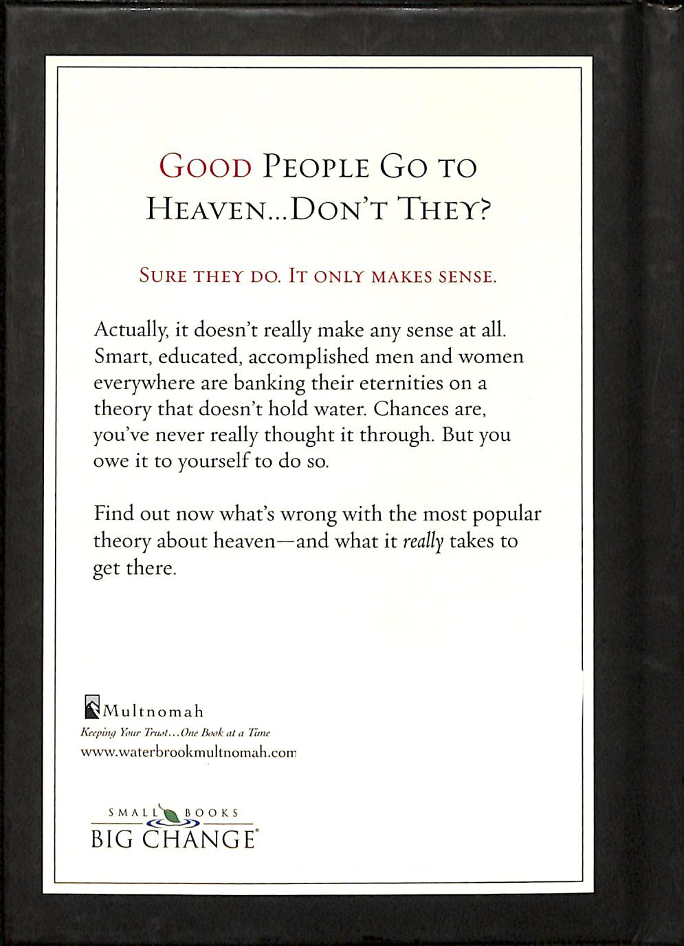 How Good is Good Enough? (Lifechange Books Series)