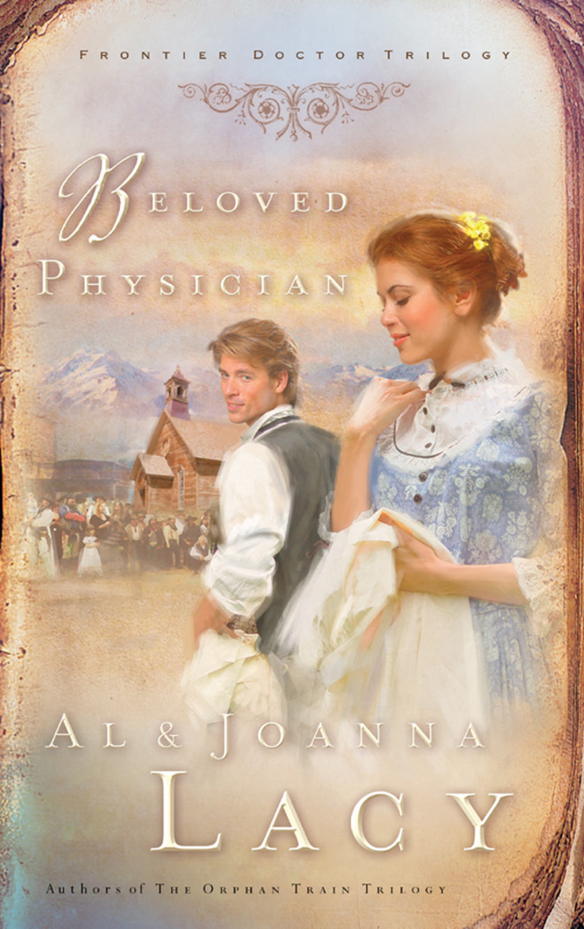 Beloved Physician (#02 in Frontier Doctor Trilogy Series)