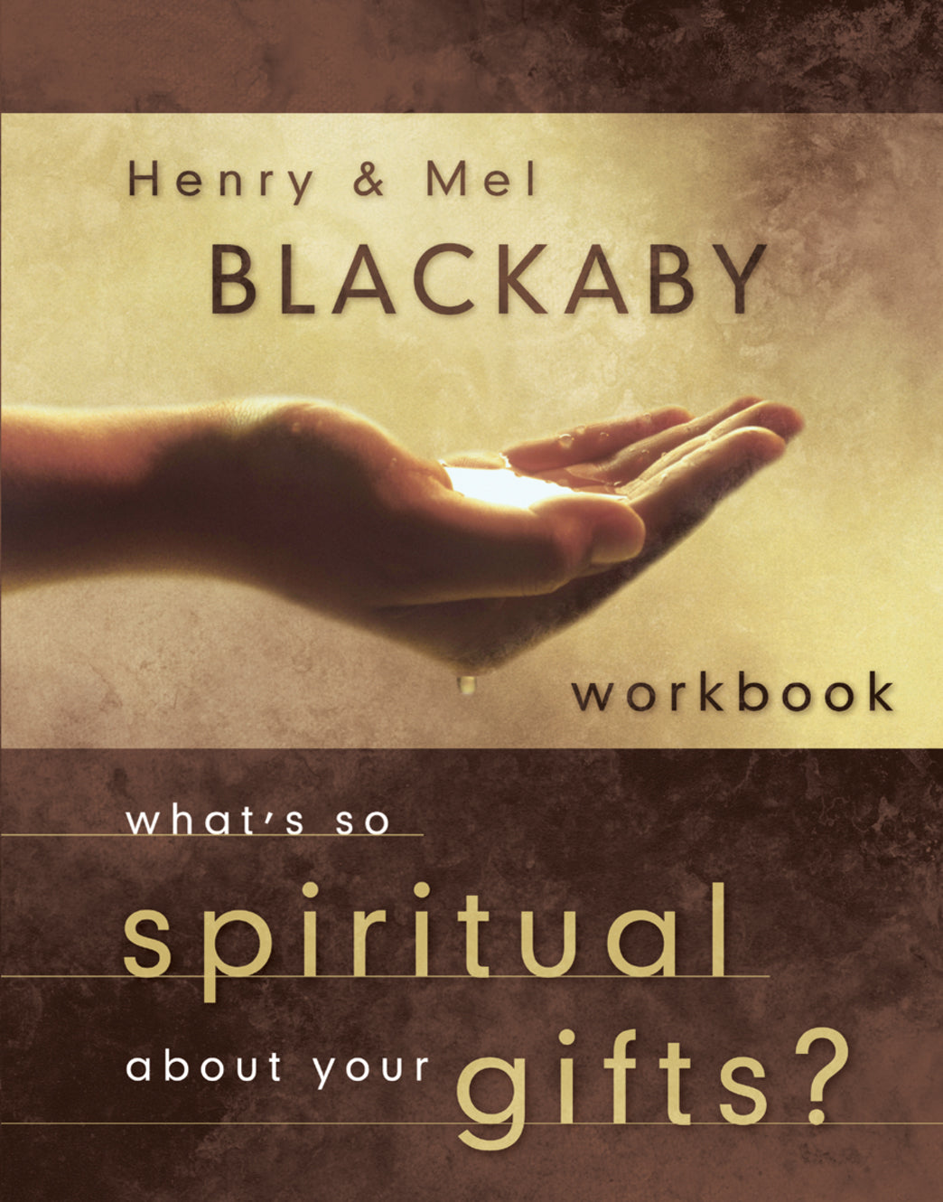 What's So Spiritual About Your Gifts? (Workbook)