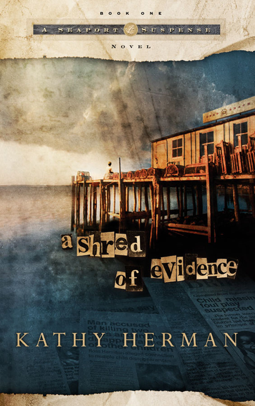 A Shred of Evidence (#01 in Seaport Suspense Series)