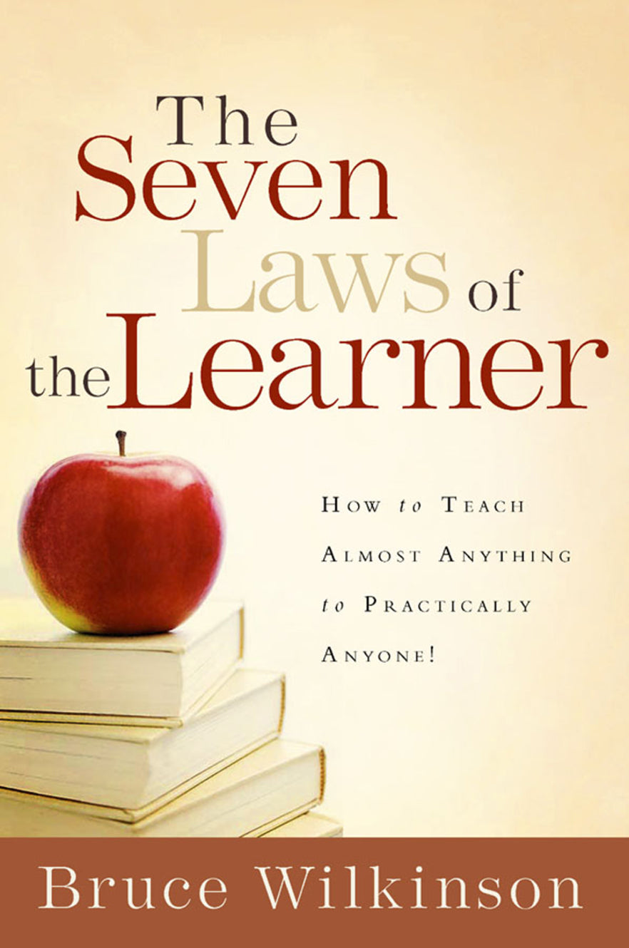 The Seven Laws of the Learner (Seven Laws Of The Learner Series)