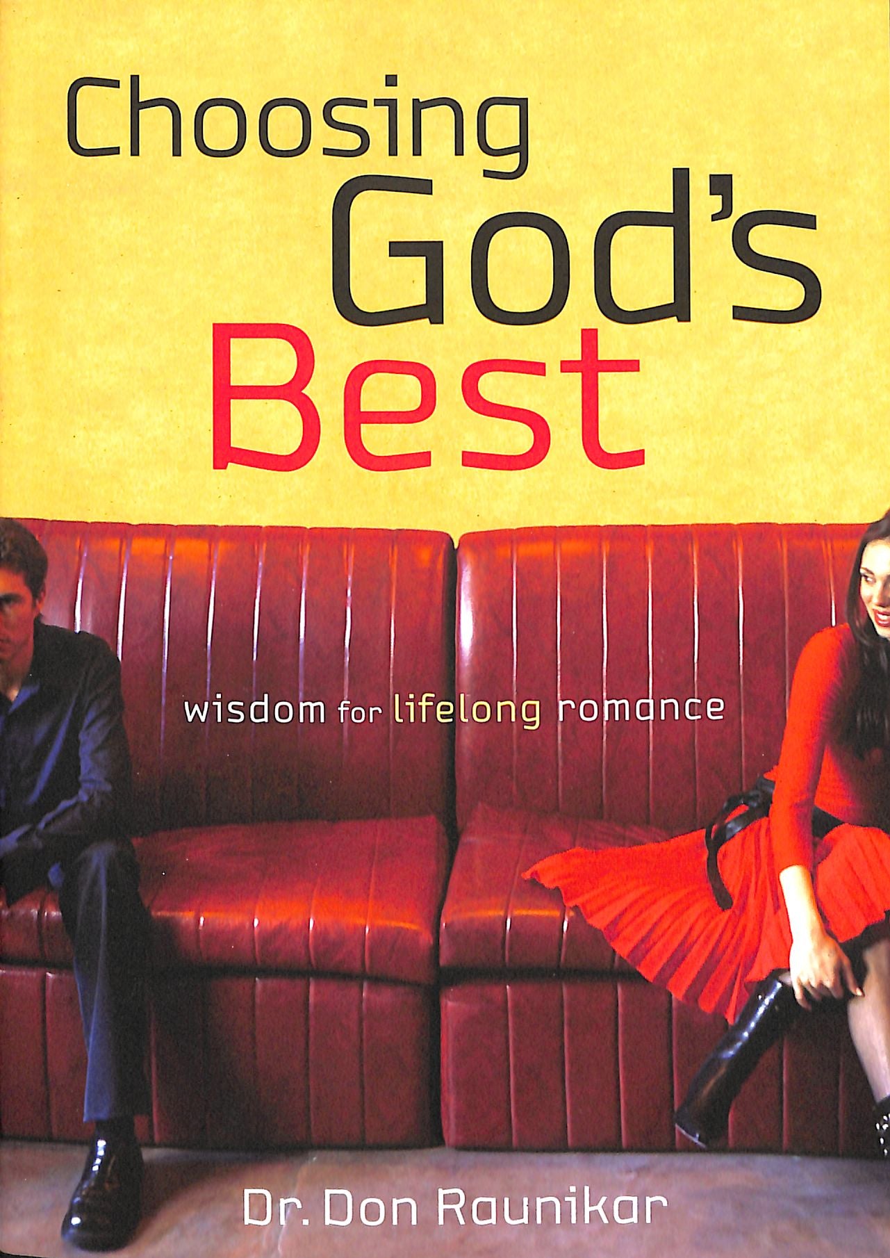 Choosing God's Best: Wisdom For Lifelong Romance