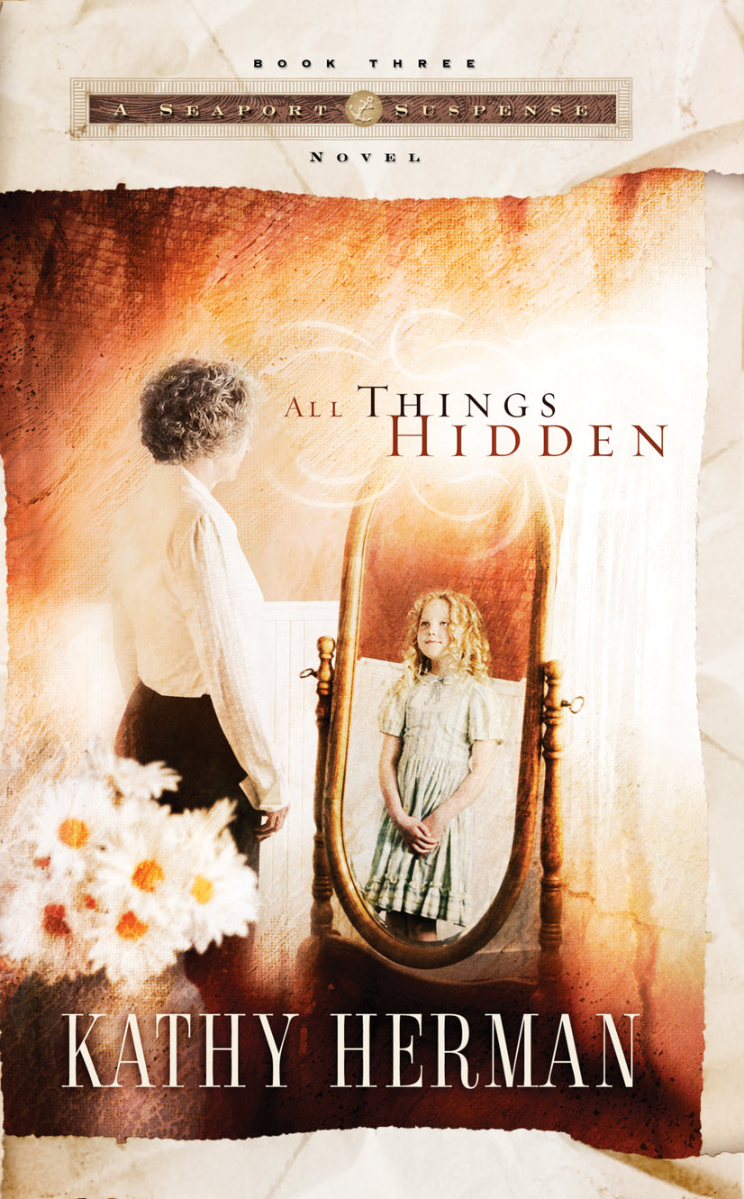 All Things Hidden (#03 in Seaport Suspense Series)