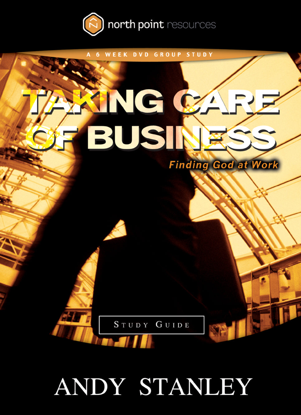 Taking Care of Business (Study Guide) (North Point Resources Series)