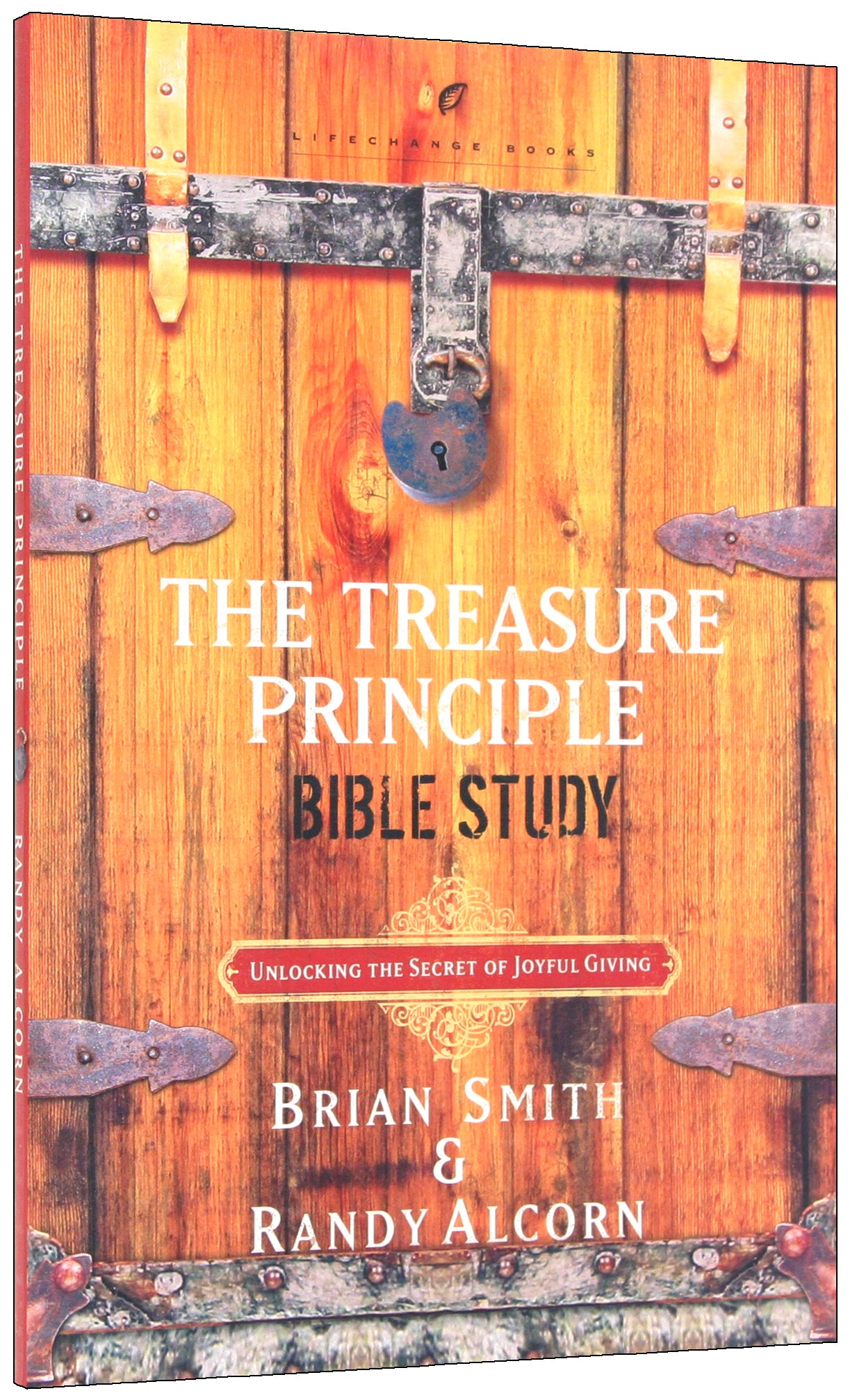 The Treasure Principle Bible Study: Discovering the Secret of Joyful Giving