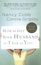 How to Get Your Husband to Talk to You