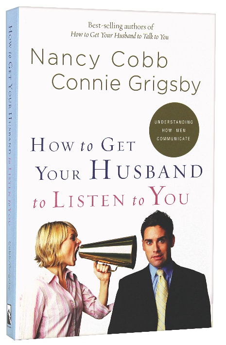 How to Get Your Husband to Listen to You