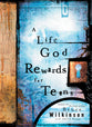 A Life God Rewards For Teens (#03 in Breakthrough For Teens Series)
