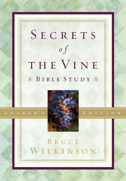 Secrets of the Vine (Leader's Guide) (#02 in Breakthrough Series)