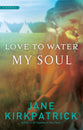 Love to Water My Soul (#02 in Dreamcatcher Series)