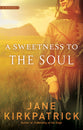 A Sweetness to the Soul (#01 in Dreamcatcher Series)