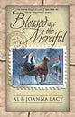 Blessed Are the Merciful (#04 in Mail Order Bride Series)