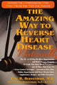 The Amazing Way to Reverse Heart Disease Naturally