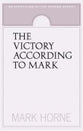 The Victory According to Mark