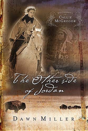 The Other Side of Jordan (#02 in Journals Of Callie Mcgregor Series)