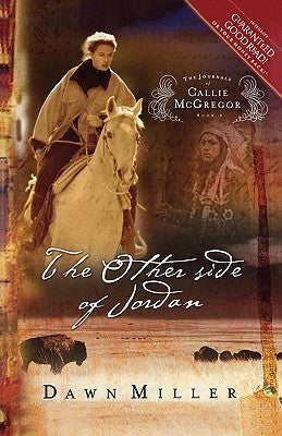 The Other Side of Jordan (#02 in Journals Of Callie Mcgregor Series)