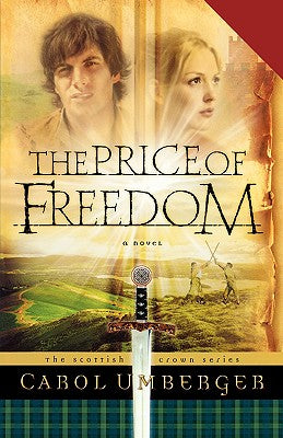 The Price of Freedom (#02 in Scottish Crown Series)